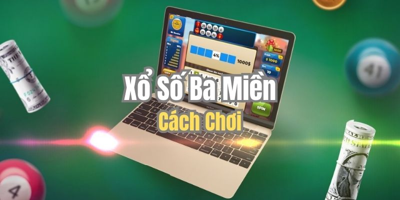 Các kiểu cược phổ biến trong XS ba miền